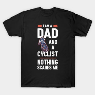 I'm A Dad and a Cyclist Fathers Day T-Shirt